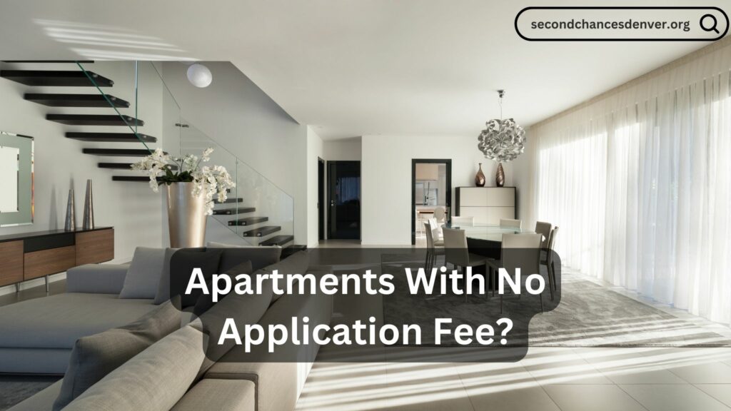 Apartments With No Application Fee