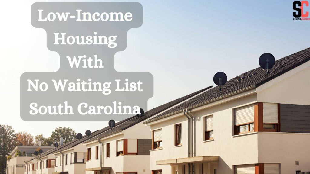 Housing With No Waiting List In South Carolina