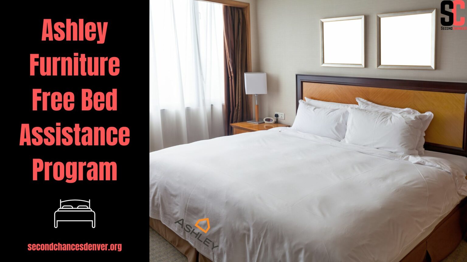 Ashley Furniture Free Bed Assistance Program In 2024 - Second Chances