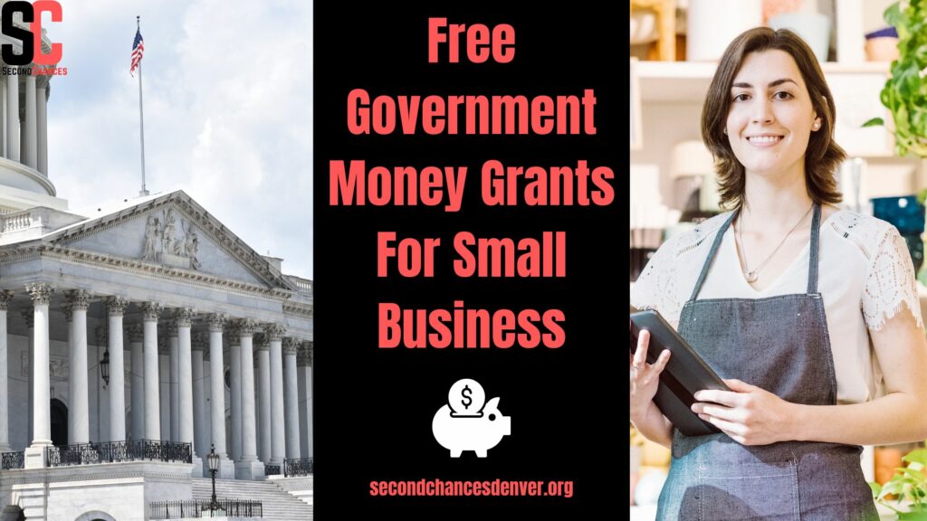 Free Government Money Grants For Small Business In 2024